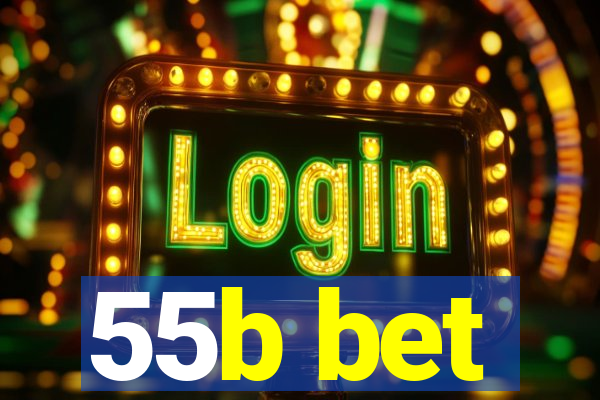55b bet